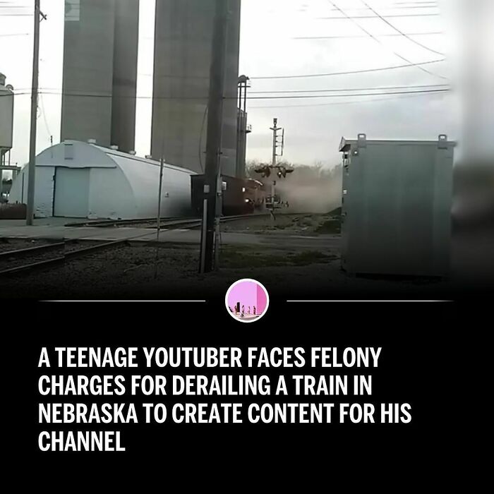 3: A TEENAGE YOUTUBER FACES FELONY CHARGES FOR DERAILING A TRAIN IN NEBRASKA TO CREATE CONTENT FOR HIS CHANNEL